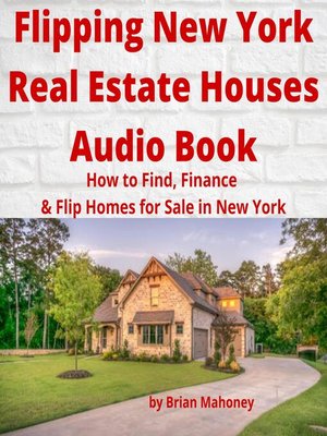cover image of Flipping New York Real Estate Houses Audio Book
